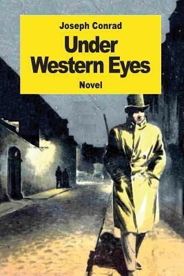Under Western Eyes by Joseph Conrad