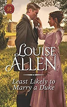 Least Likely to Marry a Duke by Louise Allen