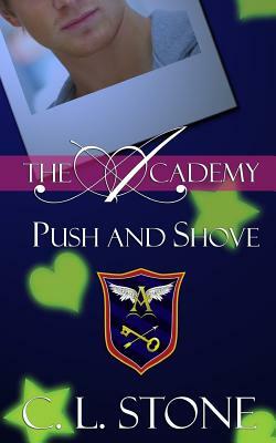 Push and Shove by C.L. Stone