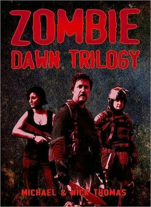 Zombie Dawn Trilogy: Illustrated Collector's Edition by Michael G. Thomas