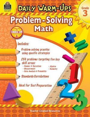 Daily Warm-Ups: Problem Solving Math Grade 3 by Mary Rosenberg