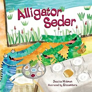 Alligator Seder by Elissambura, Jessica Hickman
