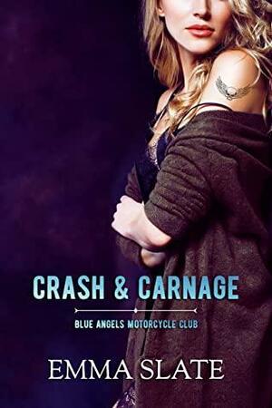 Crash & Carnage by Emma Slate