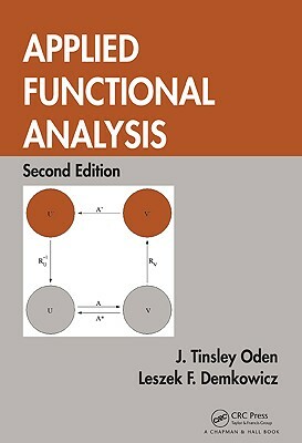 Applied Functional Analysis by Leszek Demkowicz, J. Tinsley Oden