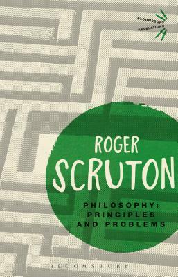 Philosophy: Principles and Problems by Roger Scruton