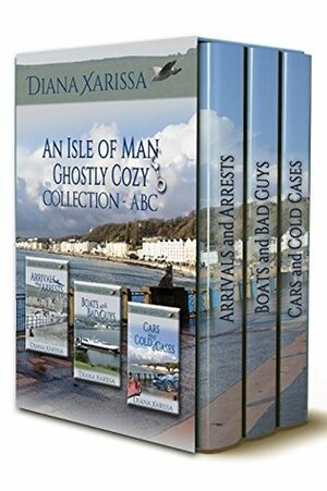 An Isle of Man Ghostly Cozy Collection - ABC by Diana Xarissa
