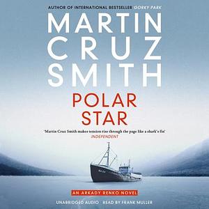 Polar Star by Martin Cruz Smith