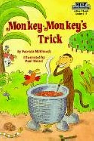 Monkey-Monkey's Trick : Based on an African Folk Tale by Patricia McKissack, Patricia McKissack