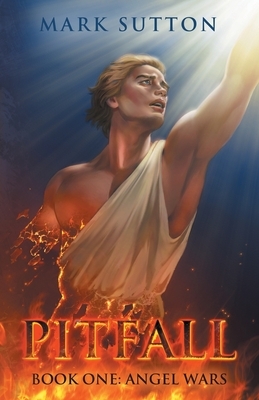 Pitfall: Book One: Angel Wars by Mark Sutton