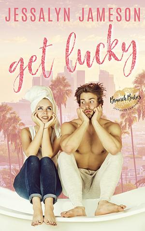 Get Lucky by Jessalyn Jameson