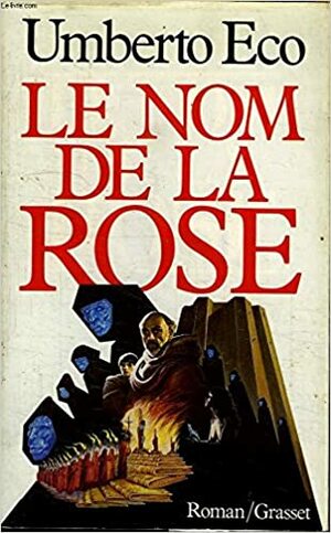 Le Nom de la rose by Umberto Eco