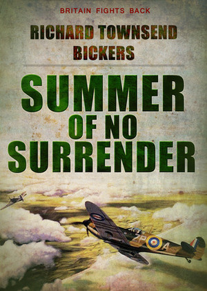 Summer of No Surrender by Richard Townshend Bickers