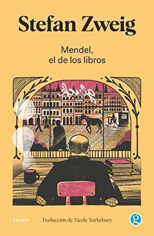 Mendel, el de los libros by Anthea Bell, Stefan Zweig
