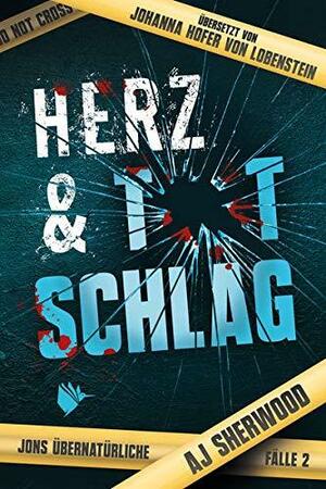 Herz und Totschlag by A.J. Sherwood