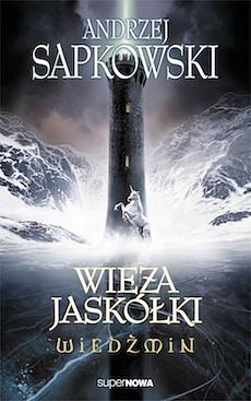 Wieża Jaskółki by Andrzej Sapkowski
