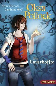 Die Unverhoffte by Anne Plichota, Cendrine Wolf