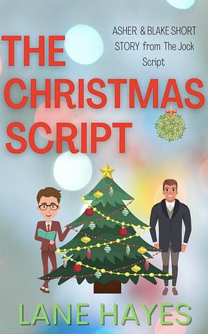 The Christmas Script by Lane Hayes