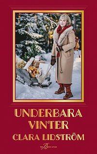 Underbara vinter by Clara Lidström