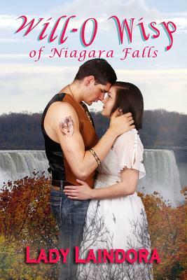 Will-O Wisp: of Niagara Falls by Lady Laindora