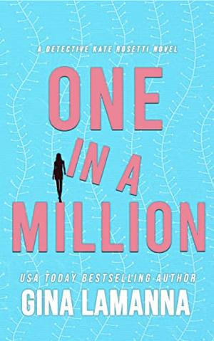 One In A Million by Gina LaManna
