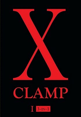 X (3-In-1 Edition), Vol. 1, Volume 1: Includes Vols. 1, 2 & 3 by CLAMP