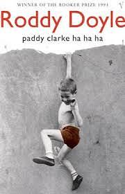 Paddy Clarke Ha Ha Ha by Roddy Doyle