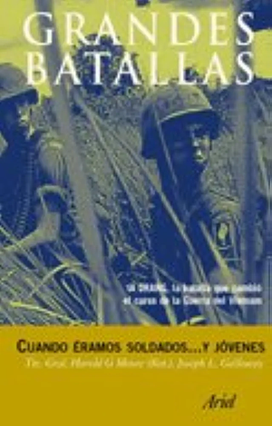 Cuando Eramos Soldados ... Y Jovenes =We were soldiers once by Harold G. Moore, Joseph L. Galloway