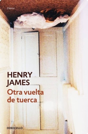 Otra vuelta de tuerca by Henry James