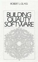 Building Quality Software by Robert L. Glass