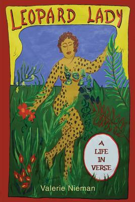 Leopard Lady: A Life in Verse by Valerie Nieman