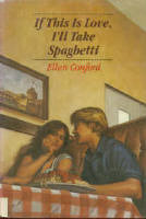 If This is Love, I'll Take Spaghetti by Ellen Conford