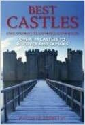 Best Castles: England, Scotland, Ireland, Wales: Over 100 Castles to Discover and Explore by Peter Somerset Fry