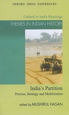 India's Partition: Process, Strategy and Mobilization by 