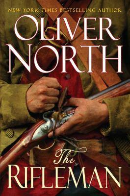 The Rifleman by Oliver North