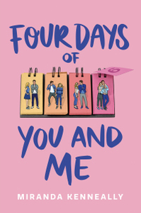 Four Days of You and Me by Miranda Kenneally