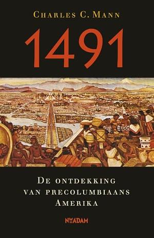 1491 by Charles C. Mann