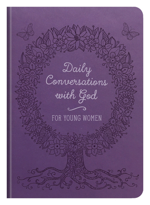 Daily Conversations with God for Young Women by Compiled by Barbour Staff