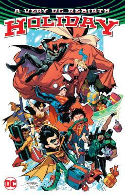 A Very DC Rebirth Holiday by Steve Orlando, Jimmy Palmiotti, Robbi Rodriguez, Scott Snyder, Tom King, Ian Churchill, Elsa Charretier, Amanda Conner, Gene Luen Yang, James Tynion IV, Tim Seeley, Neal Adams, Mariko Tamaki, David Finch