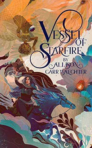 Vessel of Starfire (Outlaws of Interra Book 1) by Allison Carr Waechter