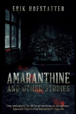 Amaranthine by Erik Hofstatter