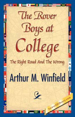 The Rover Boys at College by Arthur M. Winfield