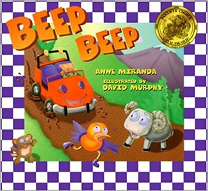 Beep! Beep! by Anne Miranda