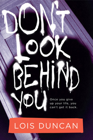 Don't Look Behind You by Lois Duncan