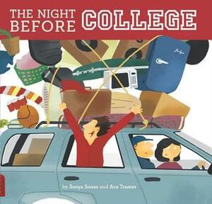 The Night Before College by Ava Tramer, Mar Dalton, Sonya Sones