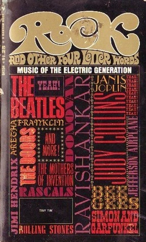 Rock and Other Four Letter Words: Music of the Electric Generation by J. Marks