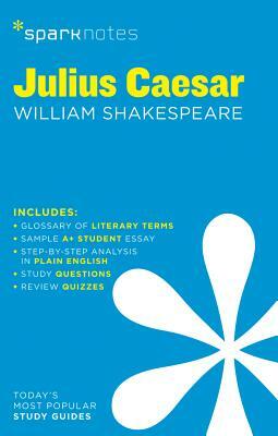 Julius Caesar by SparkNotes, William Shakespeare
