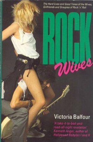 Rock Wives by Victoria Balfour