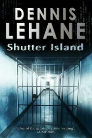 Shutter Island by Dennis Lehane