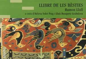 El llibre de les bèsties by Ramon Llull