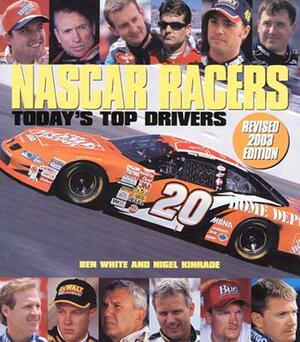 NASCAR Racers: Today's Top Drivers by Ben White